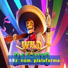 68z com plataforma de jogos